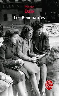Livrenpoche : Les revenantes - Pierre Daix - Livre