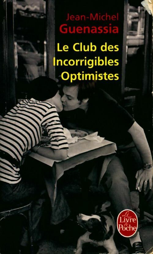 Livrenpoche : Le club des incorrigibles optimistes - Jean-Michel Guenassia - Livre
