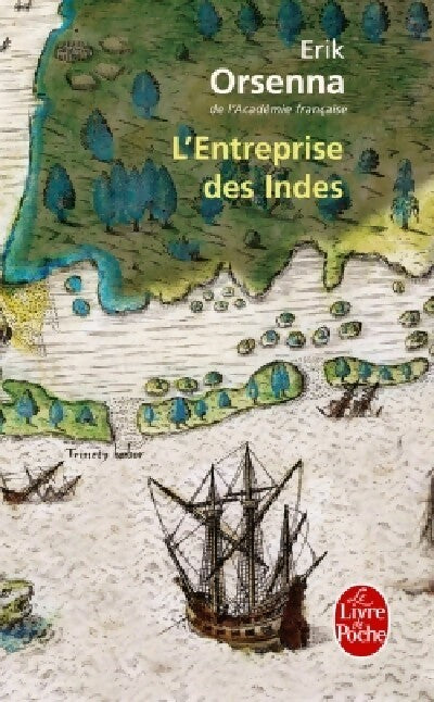Livrenpoche : L'entreprise des Indes - Erik Orsenna - Livre