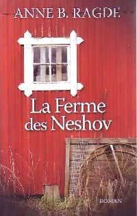Livrenpoche : Le ferme des Neshov - Anne B. Ragde - Livre