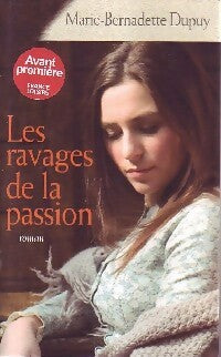 Livrenpoche : Le moulin du loup Tome V : Les ravages de la passion - Marie-Bernadette Dupuy - Livre