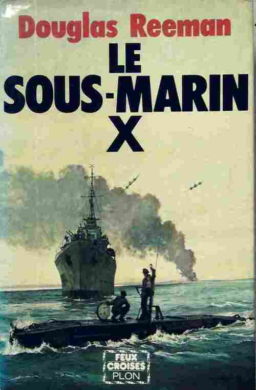 Livrenpoche : Le sous-marin X - Douglas Reeman - Livre