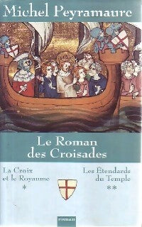 Livrenpoche : Le roman des croisades Tome I & II - Michel Peyramaure - Livre