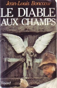 Livrenpoche : Le diable aux champs - Jean-Louis Boncoeur - Livre