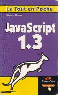 Livrenpoche : Javascript 1.3 - Michael Moncur - Livre