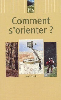 Livrenpoche : Comment s'orienter - René Cuenin - Livre