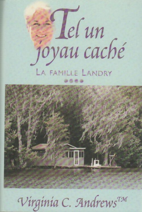 Livrenpoche : La famille Landry Tome IV : Tel un joyau caché - Virginia Cleo Andrews - Livre