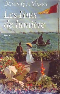 Livrenpoche : Les fous de lumière - Dominique Marny - Livre