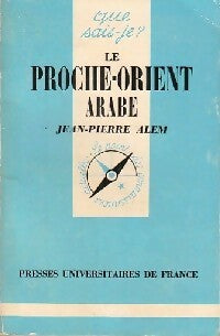Livrenpoche : Le Proche-Orient arabe - Jean-Pïerre Alem - Livre