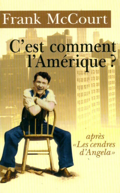 Livrenpoche : C'est comment l'Amérique ? - Frank McCourt - Livre
