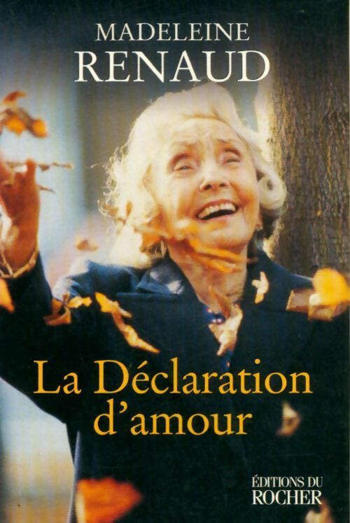 Livrenpoche : La déclaration d'amour - Madeleine Renaud - Livre