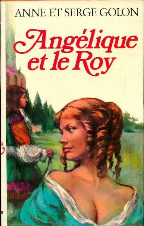 Livrenpoche : Angélique et le roy - Anne Golon - Livre