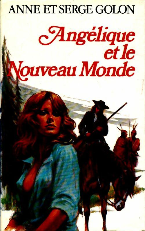 Livrenpoche : Angélique et le nouveau monde - Anne Golon - Livre