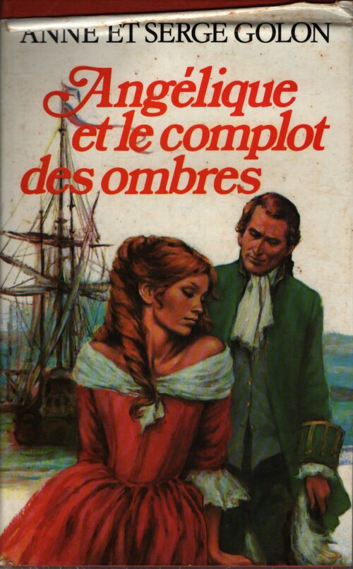 Angélique et le complot des ombres - Anne Golon - Livre