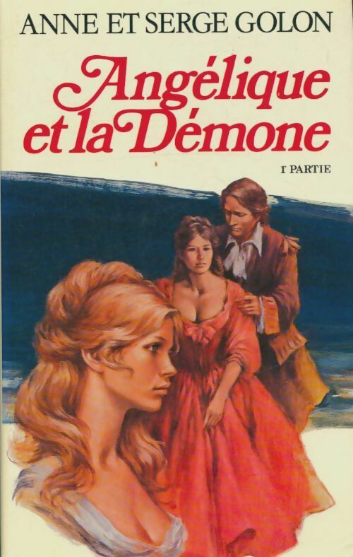 Livrenpoche : Angélique et la démone Tome I - Anne Golon - Livre