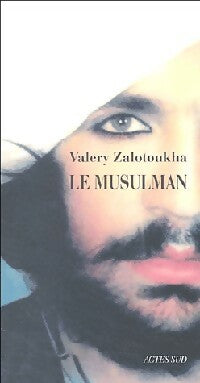 Livrenpoche : Le musulman - Valery Zalotoukha - Livre
