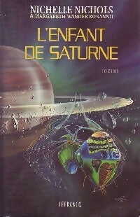 Livrenpoche : L'enfant de Saturne - Nichelle Nichols, Margareth Wander Bonanno - Livre