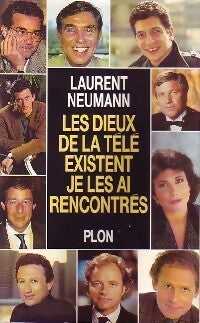 Livrenpoche : Les dieux de la télé existent, je les ai rencontrés - Laurent Neumann - Livre