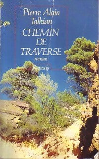 Livrenpoche : Chemin de traverse - Pierre Alain Talhian - Livre