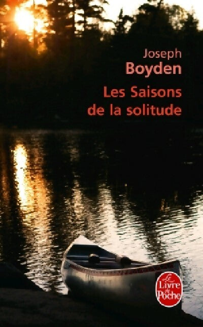 Livrenpoche : Les saisons de la solitude - Joseph Boyden - Livre