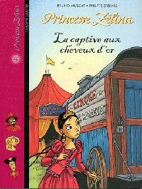 Livrenpoche : La captive aux cheveux d'or - Bruno Muscat - Livre