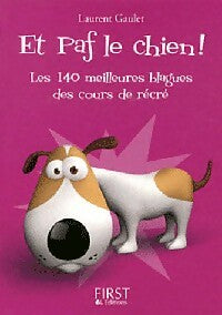 Livrenpoche : Et paf le chien ! - Laurent Gaulet - Livre