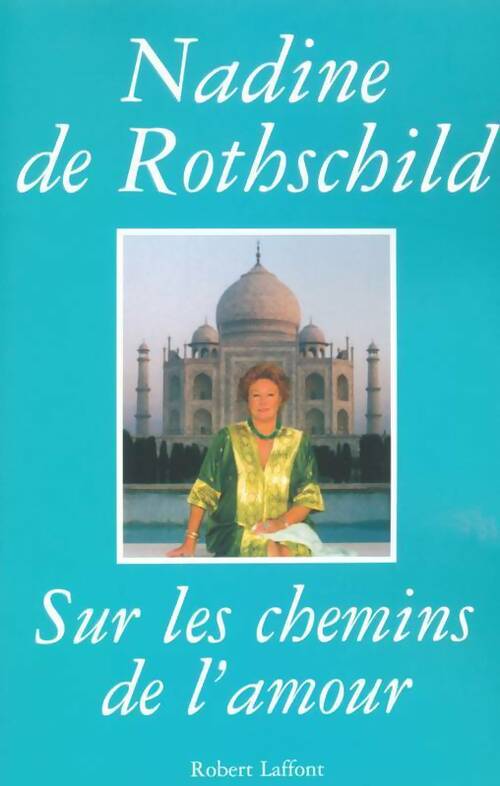 Livrenpoche : Sur les chemins de l'amour - Nadine De Rothschild - Livre