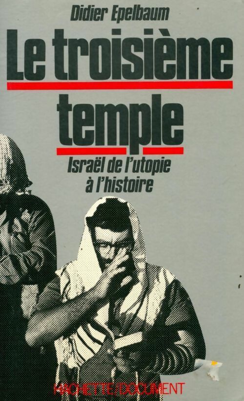 Le troisième temple - Didier Epelbaum -  Document - Livre