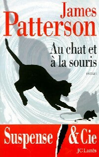 Livrenpoche : Au chat et à la souris - James Patterson - Livre