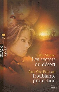 Livrenpoche : Les secrets du désert / TRoublante protection - Ann Voss Peterson, Dana Marton - Livre