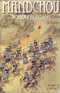 Livrenpoche : Mandchou - Robert Elegant - Livre