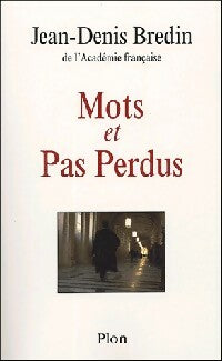 Livrenpoche : Mots et pas perdus - Jean-Denis Bredin - Livre