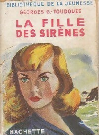 Livrenpoche : La fille des sirènes - Georges-Gustave Toudouze - Livre
