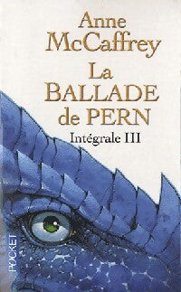 Livrenpoche : La ballade de Pern Intégrale Tome III - Anne McCaffrey - Livre