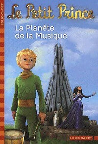 Livrenpoche : Le petit prince Tome IV : La planète de la Musique - Fabrice Colin - Livre