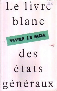 Livrenpoche : Vivre le Sida - Collectif - Livre