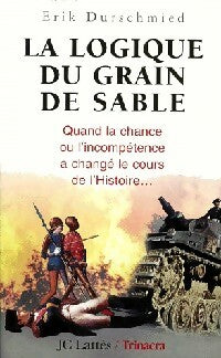 Livrenpoche : La logique du grain de sable - Erik Durschmied - Livre