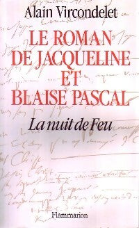 Livrenpoche : Le roman de Jacqueline et Blaise Pascal - Alain Vircondelet - Livre