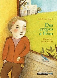 Livrenpoche : Des crêpes à l'eau - Sandrine Beau, Sandrine Kao - Livre