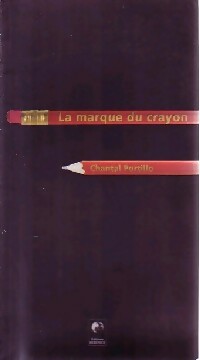 Livrenpoche : La marque du crayon - Chantal Portillo - Livre