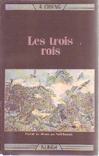 Livrenpoche : Les trois rois - Anne Cheng - Livre