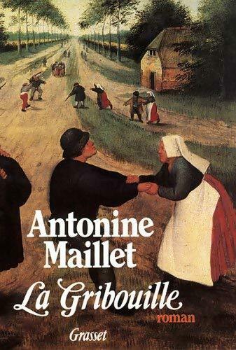 Livrenpoche : La gribouille - Antonine Maillet - Livre