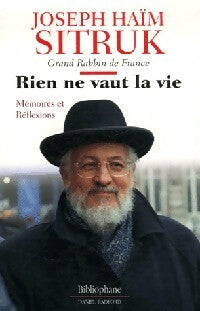Rien ne vaut la vie - Joseph Sitruk - Livre