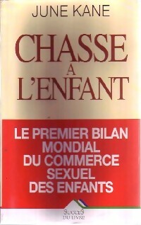 Livrenpoche : Chasse à l'enfant - June Kane - Livre
