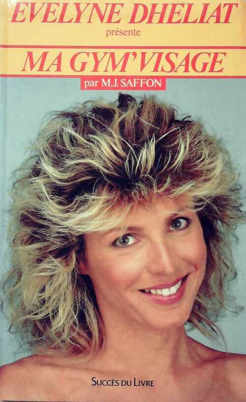 Livrenpoche : Ma gym'visage - Evelyne Dhéliat - Livre
