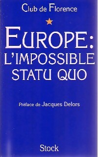 Livrenpoche : Europe : l'impossible statu quo - Club de Florence - Livre