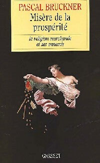 Livrenpoche : Misère de la prospérité - Pascal Bruckner - Livre