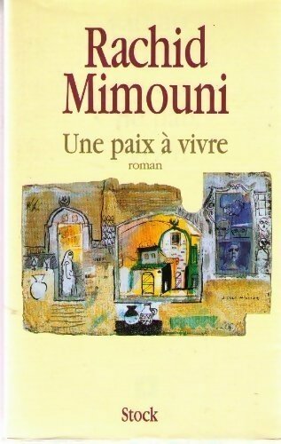 Livrenpoche : Une paix à vivre - Rachid Mimouni - Livre