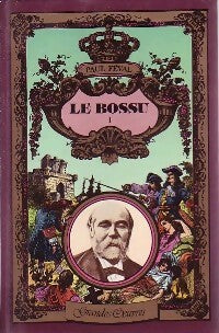Livrenpoche : Le bossu Tome I - Paul Féval - Livre
