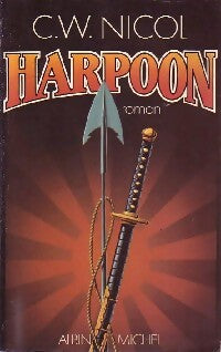 Livrenpoche : Harpoon - C.W. Nicol - Livre